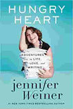 Hungry Heart Adventures in Life Love and Writing
