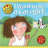 I Want to Be a Cavegirl! (Little Princess)
