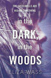 In the Dark In the Woods -