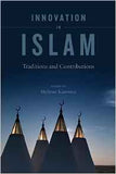 Innovation In IslamTraditions And Contributions