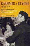 Kashmir And Beyond 1966-84