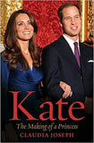 Kate: The Making Of A Princess