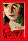 Katherine Mansfield: The StoryTeller