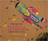Kite Eye View India: Between Earth and Sky
