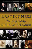 Lastingness The Art of Old Age