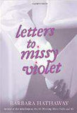 Letters To Missy Violet