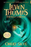 Leven Thumps and the Eyes of the Want Leven Thumps Bk 3