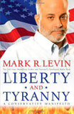 Liberty and Tyranny: A Conservative Manifesto