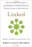 Linked: How Everything Is Connected to Everything Else and What It Means for Business Science and Everyday Life