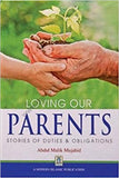 Loving Our Parents (Stories of Duties and obligations)