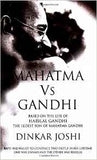 Mahatma Vs Gandhi