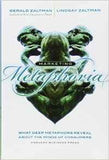 Marketing Metaphoria: What Deep Metaphors Reveal About The Minds Of Consumers