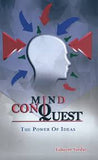 Mind Conquest : The Power Of Ideas