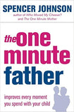 The One Minute Father (The One Minute Manager)