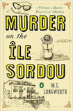 Murder on the Ile Sordou A Verlaque and Bonnet Proven
