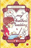 My Brother`s Wedding -
