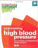 Natural Health Guru Overcoming High Blood Pressure The Complete Complementary Health Programme