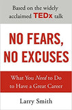No Fears, No Excuses