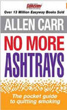 No More Ashtrays The pocket guide to quitting smoking