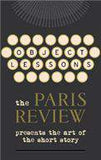 Object Lessons: The Paris Review Presents the Art of the Short Stor