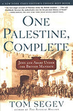 One Palestine, Complete - Jews and Arabs Under the British Mandate