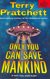 ONLY YOU CAN SAVE MANKIND