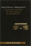 Political Theology: Four New Chapters on the Concept of Sovereignty (Columbia Studies in Political Thought / Political History)