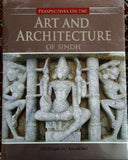 Perspectives On The Art And Architecture Of Sindh -