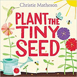 Plant the Tiny Seed
