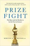Prize Fight: The Race and the Rivalry to be the First in Science (Macsci) Paperback – 17 Dec 2013