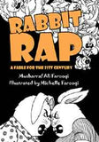 Rabbit Rap A Fable for the 21st Century