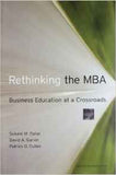 Rethinking the MBA Busine Education at a Crossroads