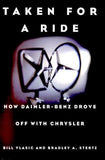 Taken for a Ride - How Daimler-Benz Drove Off with Chrysler