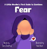 Fear A Little Muslims First Guide to Emotions