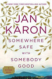 Somewhere Safe with Somebody Good: The New Mitford Novel A Mitford Novel