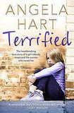 Terrified The heartbreaking true story of a girl nobody loved and the woman who saved her