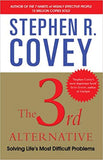 The 3rd Alternative Solving Life s Most Difficult Problems