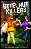 The Betelnut Killers