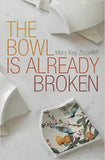 The Bowl is Already Broken