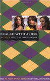 The Clique #8: Sealed with a Diss: A Clique Novel (Clique (Quality))