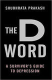 The DWord A Survivour`s Guide to Depreion (Paperback)