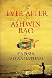 The Ever After of Ashwin Rao -