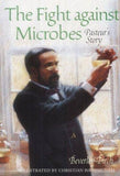 The Fight Against Microbes