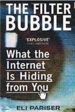 The Filter Bubble: What The Internet Is Hiding From You