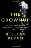 The Grownup A Gillian Flynn Short