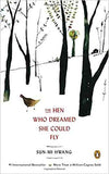 The Hen Who Dreamed She Could Fly: A Novel -