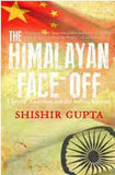 The Himalayan FaceOff: Chinese Assertion and the Indian Riposte