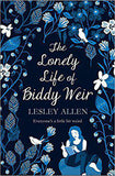 The Lonely Life of Biddy Weir -