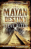 The Mayan Destiny Book Three of The Mayan Trilogy