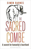 The Sacred Combe: A Search for Humanity's Heartland Hardcover